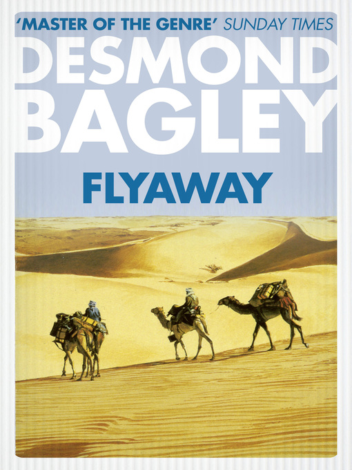 Title details for Flyaway by Desmond Bagley - Available